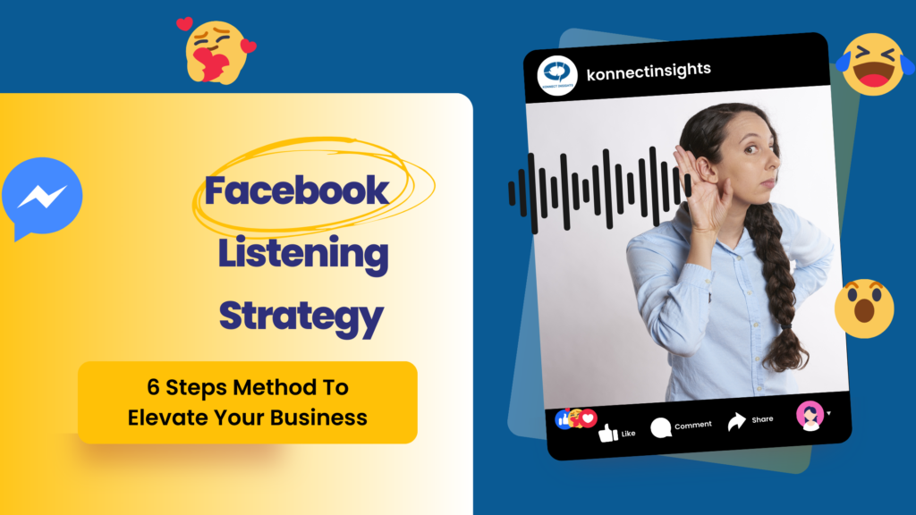 Facebook Social Listening: 6 Steps Method To Elevate Your Business