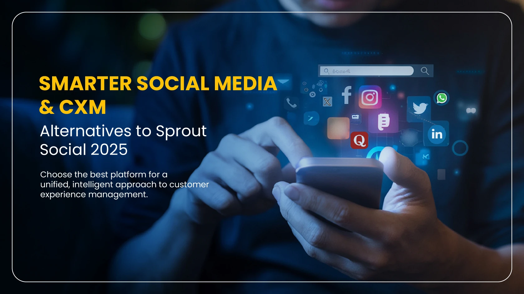 Smarter Social Media & CXM: Alternatives to Sprout Social in 2025