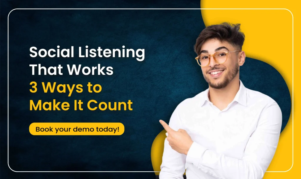 Social Listening That Works - 3 Ways to Make It Count